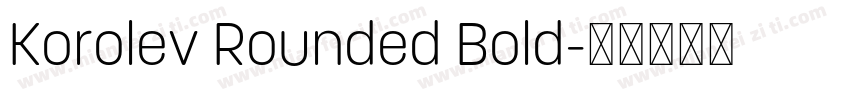 Korolev Rounded Bold字体转换